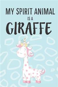 My Spirit Animal Is A Giraffe