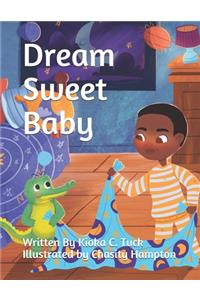 Dream Sweet Baby