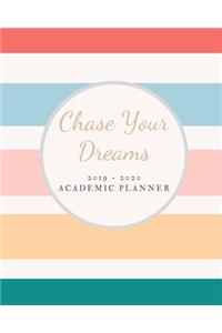 Chase Your Dreams. 2019 - 2020 Academic Planner