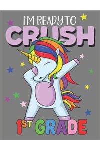 I'm Ready To Crush 1st Grade