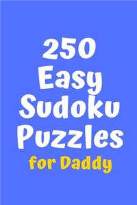 250 Easy Sudoku Puzzles for Daddy