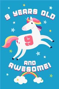 9 Years Old And Awesome!