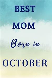 Best Mom Born In October Notebook Journal Gift