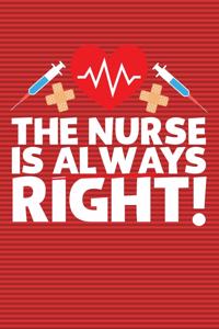The Nurse is Always Right