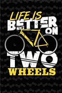 Life Is Better on Two Wheels