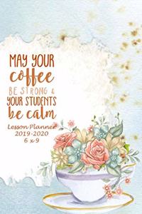 May Your Coffee Be Strong and Your Students Be Calm