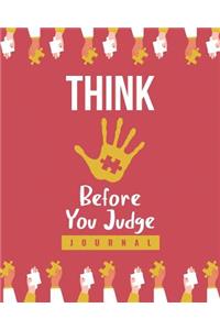 Think Before You Judge