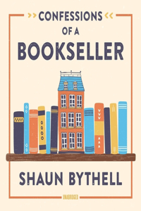 Confessions of a Bookseller Lib/E