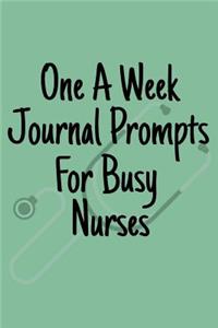 One A Week Journal Prompts For Busy Nurses