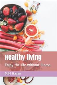 Healthy living