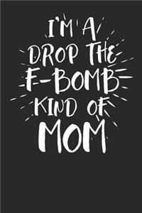 I'm a Drop the F-Bomb Kind of Mom