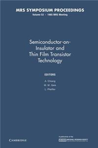 Semiconductor-On-Insulator and Thin Film Transistor Technology: Volume 53