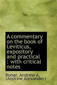 A Commentary on the Book of Leviticus, Expository and Practical