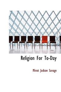 Religion for To-Day