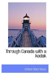 Through Canada with a Kodak