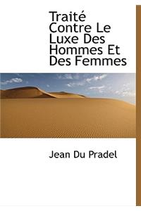 Trait Contre Le Luxe Des Hommes Et Des Femmes