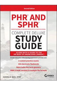 Phr and Sphr Professional in Human Resources Certification Complete Deluxe Study Guide