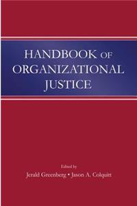 Handbook of Organizational Justice