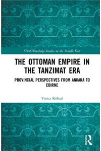Ottoman Empire in the Tanzimat Era