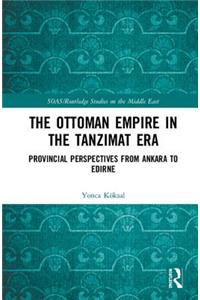 The Ottoman Empire in the Tanzimat Era