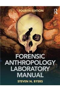 Forensic Anthropology Laboratory Manual