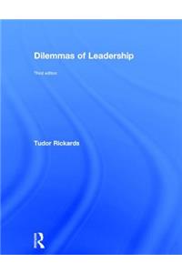 Dilemmas of Leadership