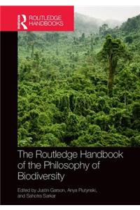 The Routledge Handbook of Philosophy of Biodiversity
