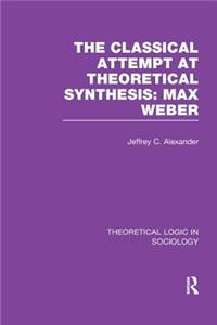 Classical Attempt at Theoretical Synthesis (Theoretical Logic in Sociology)