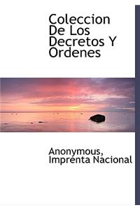Coleccion De Los Decretos Y Ordenes