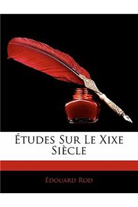 Etudes Sur Le Xixe Siecle