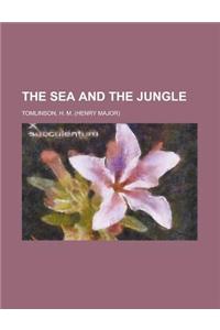 The Sea and the Jungle