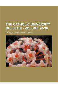 The Catholic University Bulletin (Volume 28-30)