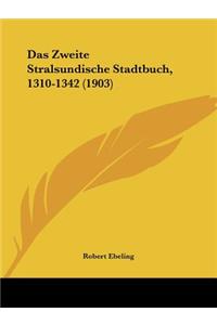 Das Zweite Stralsundische Stadtbuch, 1310-1342 (1903)