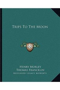 Trips to the Moon