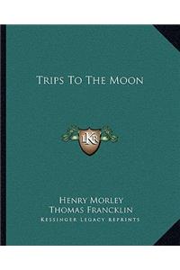 Trips to the Moon