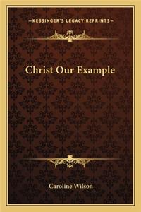 Christ Our Example