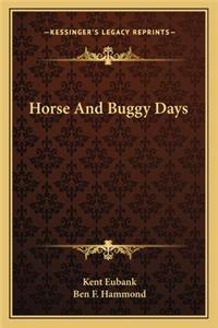 Horse and Buggy Days