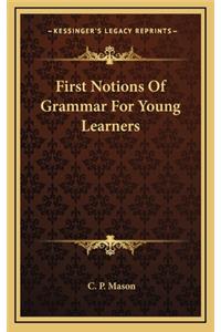 First Notions of Grammar for Young Learners