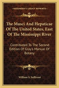 Musci and Hepaticae of the United States, East of the Mississippi River