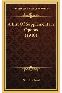 A List of Supplementary Operas (1910)