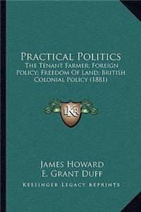Practical Politics