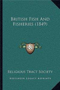 British Fish And Fisheries (1849)