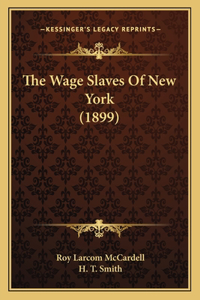 Wage Slaves Of New York (1899)