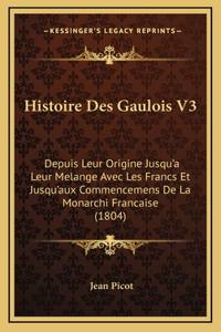 Histoire Des Gaulois V3