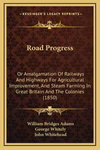 Road Progress