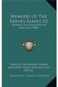 Memoirs Of The Verney Family V2
