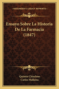 Ensayo Sobre La Historia De La Farmacia (1847)