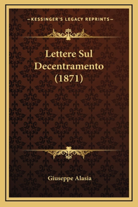 Lettere Sul Decentramento (1871)
