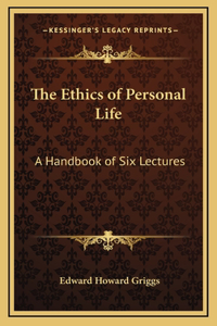 The Ethics of Personal Life