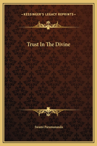 Trust In The Divine